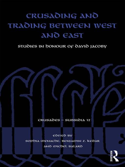 Title details for Crusading and Trading between West and East by Sophia Menache - Available